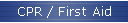 CPR / First Aid